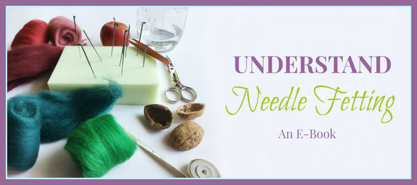 Understand Needle Felting Ebook